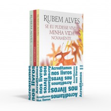 Coletânea Rubem Alves (kit 03) - Acreditamos nos livros