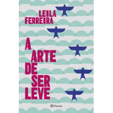 A arte de ser leve