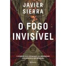 O fogo invisível