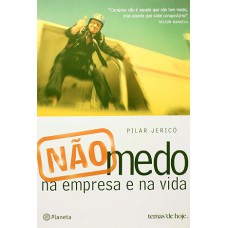 Não-medo: na empresa e na vida