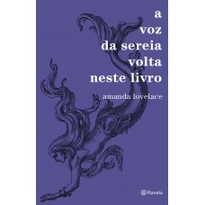 A voz da sereia volta neste livro