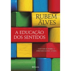 A educação dos sentidos