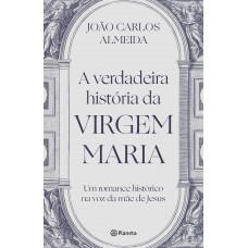 A verdadeira história da virgem Maria