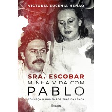 Sra. Escobar - Minha vida com Pablo