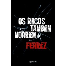 Os ricos também morrem