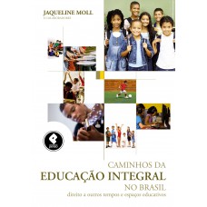 Caminhos da Educação Integral no Brasil