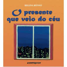 O presente que veio do céu