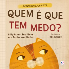 Quem é que tem medo?