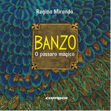 Banzo – o pássaro mágico