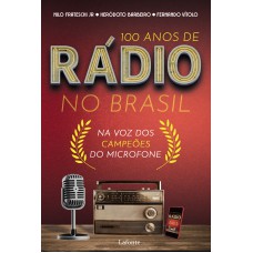 100 Anos de Rádio no Brasil