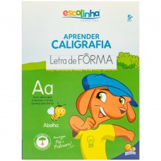 Aprender Caligrafia: Letra de Forma (Escolinha Todolivro)