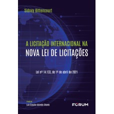 A Licitação Internacional na Nova Lei de Licitações