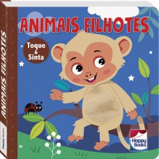 Animais Fofuchos - Toque e Sinta: Animais Filhotes