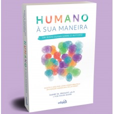 Autismo: Humano à sua maneira – Um novo olhar sobre o Autismo