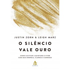 O silêncio vale ouro