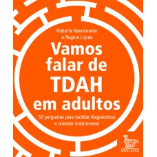 Vamos falar de TDAH em adultos