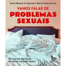 Vamos falar de problemas sexuais