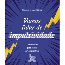 Vamos falar de impulsividade