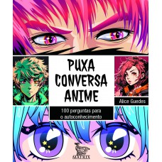 Puxa conversa anime