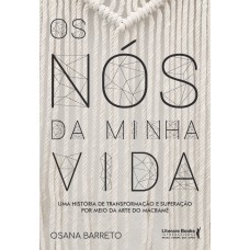 Os nós da minha vida