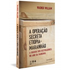 Operação Secreta Etiópia-Maranhão, A