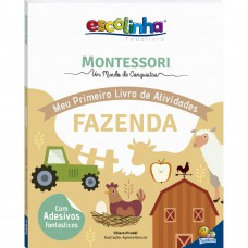 Escolinha MONTESSORI Meu P Livro Atividades: Fazenda (Escolinha)