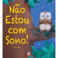 Não estou com sono!