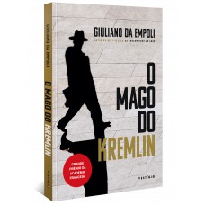 O mago do Kremlin (do mesmo autor de Os engenheiros do caos)