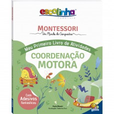 Escolinha MONTESSORI Meu P livro Atividades: Coordenação Motora (Escolinha)