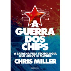 A guerra dos chips