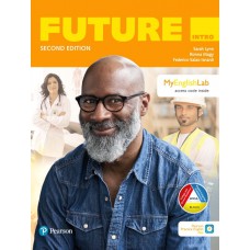 Future (2nd Ed) Intro Student Book W/ Mobile App & Myenglishlab