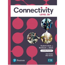 Connectivity Level 3 Student''s Book/Workbook With Online Practice & Ebook - Split B