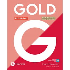 Gold (New Edition) B1 Preliminary Exam Maximiser