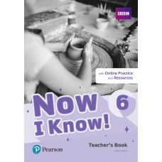 Now I Know! 6 Teacher''s Book + Online Resources