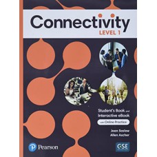 Connectivity Level 1 Student''s Book With Online Practice & Ebook