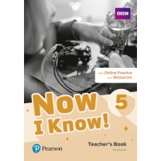 Now I Know! 5 Teacher''s Book + Online Resources