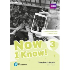 Now I Know! 3 Teacher''s Book + Online Resources