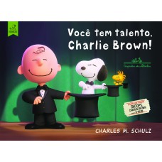 Você tem talento Charlie Brown!