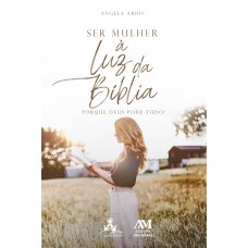 Ser mulher à luz da Bíblia