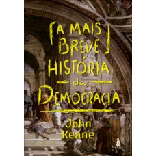 A mais breve história da democracia