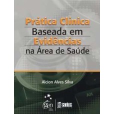 Prática clínica baseada em evidências na área de saúde