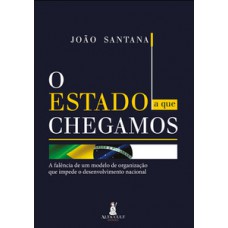 O estado a que chegamos