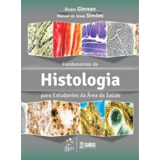 Fundamentos de histologia para estudantes da área da saúde