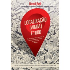 Localização (ainda) é tudo