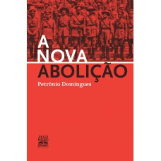 A nova abolição