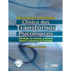 Manual para a avaliação clínica dos transtornos psicológicos