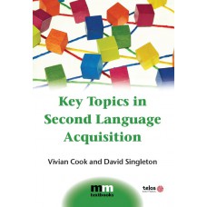 Key Topics in Second Language Acquisition