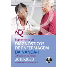 Suplemento ao Diagnósticos de Enfermagem da NANDA-I: Definições e Classificação 2018-2020