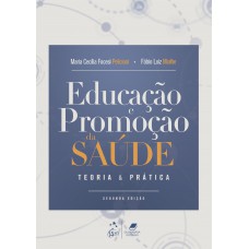 Educação e Promoção da Saúde - Teoria e Prática