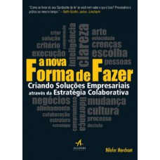 A nova forma de fazer